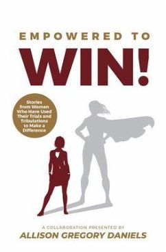 Empowered to Win! (eBook, ePUB) - Daniels, Allison G.