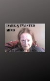 Dark & Twisted Mind (eBook, ePUB)