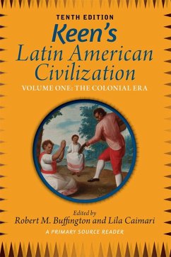 Keen's Latin American Civilization, Volume 1 (eBook, PDF) - Buffington, Robert M.