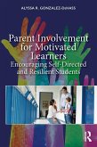 Parent Involvement for Motivated Learners (eBook, ePUB)