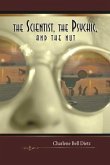 The Scientist, the Psychic, and the Nut (eBook, ePUB)