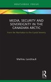 Media, Security and Sovereignty in the Canadian Arctic (eBook, PDF)