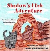 Shadow's Utah Adventure (eBook, ePUB) Shadow's Utah Adventure (eBook, ePUB)