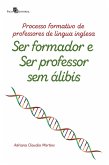 PROCESSO FORMATIVO DE PROFESSORES DE LÍNGUA INGLESA (eBook, ePUB)