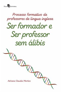 PROCESSO FORMATIVO DE PROFESSORES DE LÍNGUA INGLESA (eBook, ePUB) - Fighera, Adriana Claudia Martins