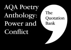 The Quotation Bank: AQA Poetry Anthology - Power and Conflict GCSE Revision and Study Guide for English Literature 9-1 - Esse Publishing Limited