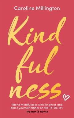 Kindfulness - Millington, Caroline