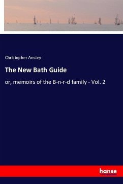 The New Bath Guide - Anstey, Christopher