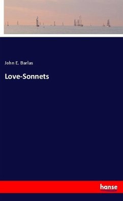 Love-Sonnets - Barlas, John E.