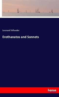 Erothanatos and Sonnets - Wheeler, Leonard