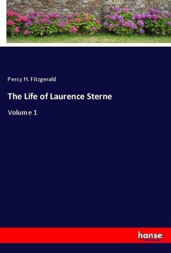 The Life of Laurence Sterne - Fitzgerald, Percy H.