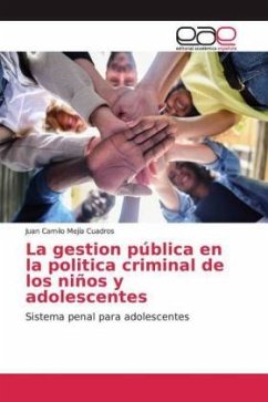 La gestion pública en la politica criminal de los niños y adolescentes