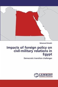 Impacts of foreign policy on civil-military relations in Egypt