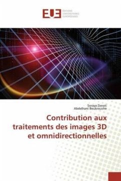 Contribution aux traitements des images 3D et omnidirectionnelles - Zenati, Soraya;Boukrouche, Abdelhani