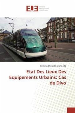 Etat Des Lieux Des Equipements Urbains: Cas de Divo - IRIE, Bi Bénin Olivier Hermann