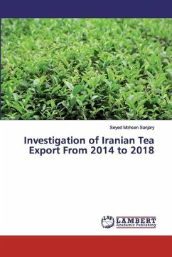 Investigation of Iranian Tea Export From 2014 to 2018 - Sanjary, Seyed Mohsen
