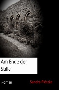 Am Ende der Stille - Plötzke, Sandra