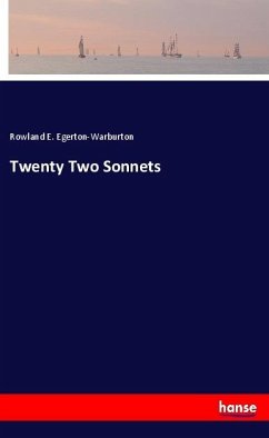 Twenty Two Sonnets - Egerton-Warburton, Rowland E.