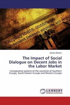 The Impact of Social Dialogue on Decent Jobs in the Labor Market - Zharkov, Slavko