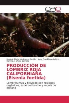 PRODUCCIÓN DE LOMBRIZ ROJA CALIFORNIANA (Eisenia foetida) - Asanza Castillo, Marjorie Marianela;Cepeda Rico., Jordy Duval;Chuez Zamora, Daniela A.