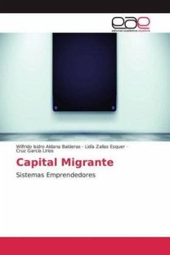 Capital Migrante - Aldana Balderas, Wilfrido Isidro;Zallas Esquer, Lidía;García Lirios, Cruz