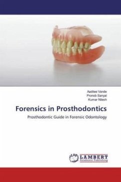 Forensics in Prosthodontics - Vande, Aaditee;Sanyal, Pronob;Nilesh, Kumar