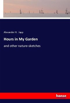 Hours in My Garden - Japp, Alexander H.