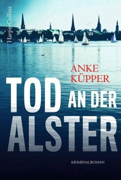Tod an der Alster / Svea Kopetzki Bd.2 - Küpper, Anke