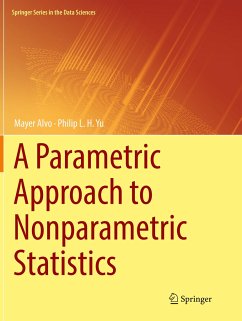 A Parametric Approach to Nonparametric Statistics - Alvo, Mayer;Yu, Philip L. H.