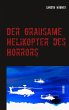 Der grausame Helikopter des Horrors - Bild 1