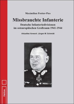 Missbrauchte Infanterie - Fretter-Pico, Maximilian