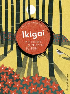 Ikigai - Die Kunst, zufrieden zu sein - Niimi Longhurst, Erin