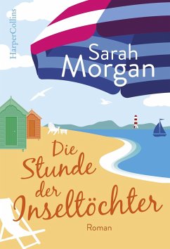 Die Stunde der Inseltöchter - Morgan, Sarah