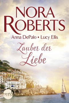 Zauber der Liebe - Roberts, Nora;Ellis, Lucy;Depalo, Anna