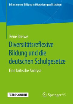 Diversitätsreflexive Bildung und die deutschen Schulgesetze - Breiwe, René