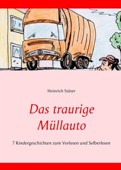 Das traurige Müllauto - Stüter, Heinrich