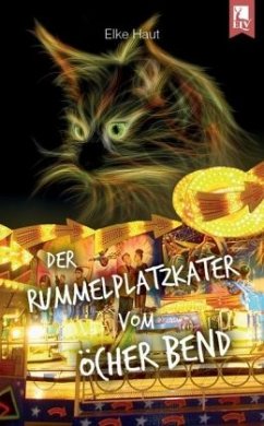 Der Rummelplatzkater vom Öcher Bend - Haut, Elke