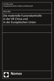 Die materielle Fusionskontrolle in der VR China und in der Europäischen Union