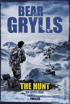 The Hunt - Die letzte Jagd / Will Jaeger Bd.3 - Grylls, Bear