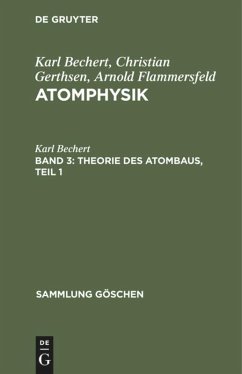 Theorie des Atombaus, Teil 1 - Bechert, Karl