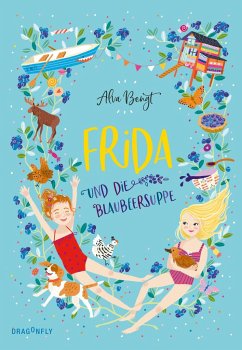 Frida und die Blaubeersuppe / Frida Bd.1 - Bengt, Alva