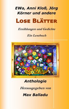 Lose Blätter - Kloß, Anni;Körner, Jörg;Wal, EWa