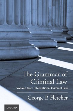 The Grammar of Criminal Law (eBook, ePUB) - Fletcher, George P.