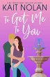To Get Me To You (Wishful Romance, #1)... - Bild 1