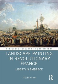 Landscape Painting in Revolutionary France (eBook, PDF) - Adams, Steven