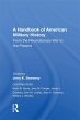 A Handbook Of American Military History... - Bild 1