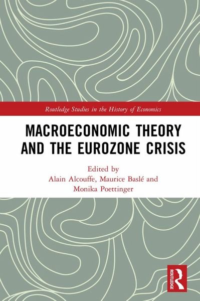 Macroeconomic Theory and the Eurozone Crisis (eBook, PDF) Macroeconomic Theory and the Eurozone Crisis (eBook, PDF)