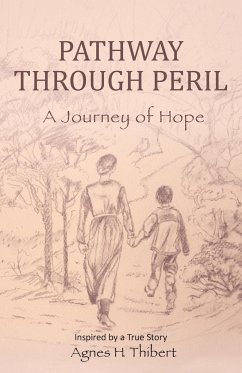 Pathway Through Peril - Thibert, Agnes H.