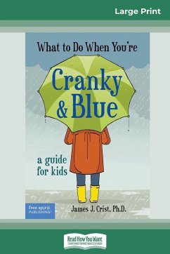 What to Do When You're Cranky and Blue - Crist, James J.