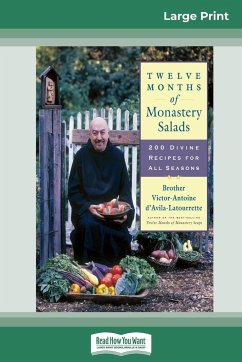 Twelve Months of Monastery Salads - D'Avila-Latourrette, Brother Victor-Anto